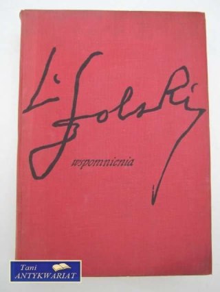 LUDWIK SOLSKI WSPOMNIENIA 1855 - 1954