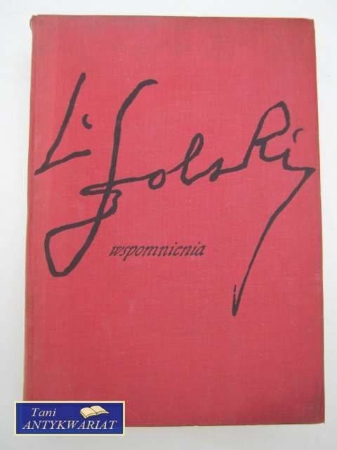 LUDWIK SOLSKI WSPOMNIENIA 1855 - 1954