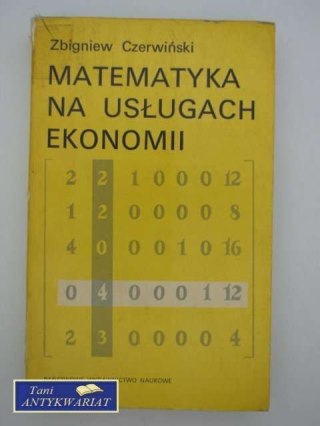 MATEMATYKA NA USŁUGACH EKONOMII