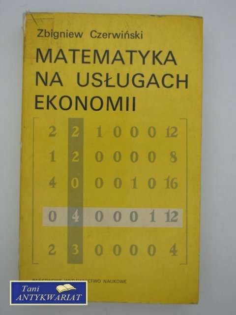 MATEMATYKA NA USŁUGACH EKONOMII