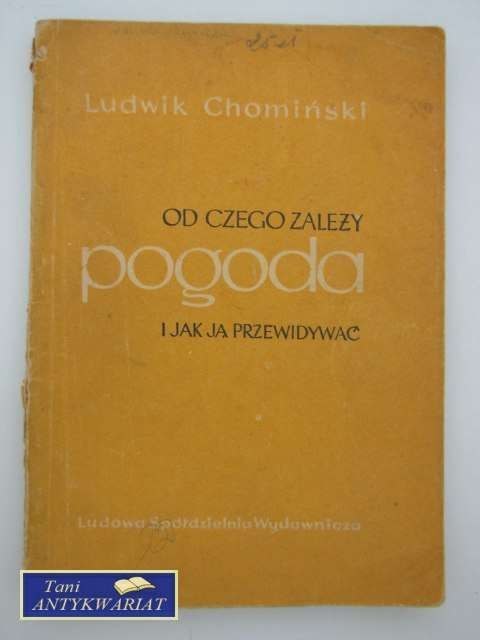 OD CZEGO ZALEŻY POGODA I JAK JĄ PRZEWIDYWAĆ OD CZEGO ZALEŻY POGODA I JAK JĄ PRZEWIDYWAĆ