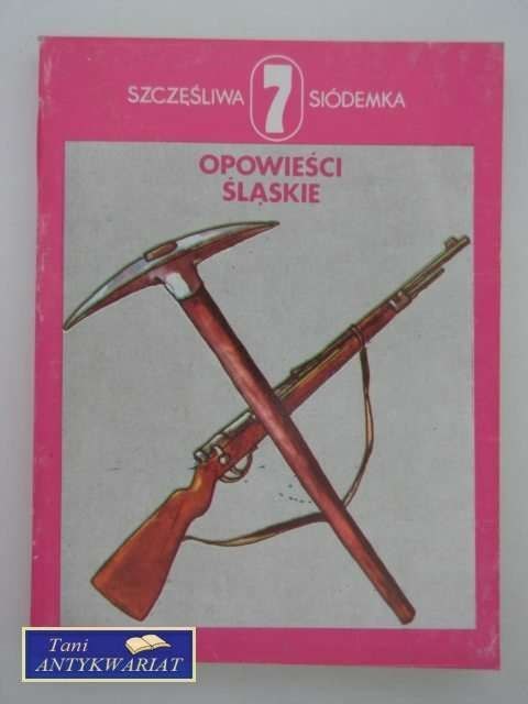 OPOWIEŚCI ŚLĄSKIE