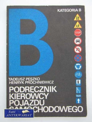 PODRĘCZNIK KIEROWCY POJAZDU SAMOCHODOWEGO KATEGORIA B