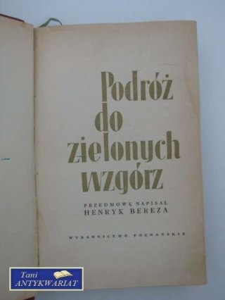 PODRÓŻ DO ZIELONYCH WZGÓRZ