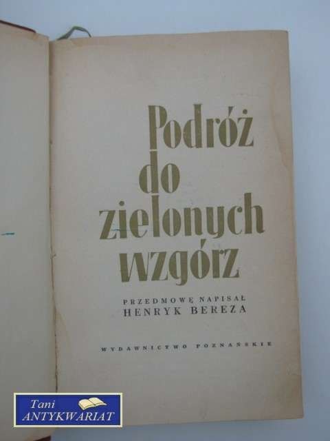 PODRÓŻ DO ZIELONYCH WZGÓRZ