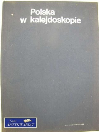 POLSKA W KALEJDOSKOPIE