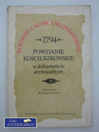 POWSTANIE KOŚCIUSZKOWSKIE W DOKUMENCIE ARCHIWALNYM