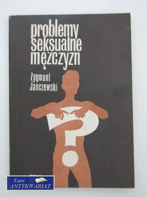 PROBLEMY SEKSUALNE MĘŻCZYZN