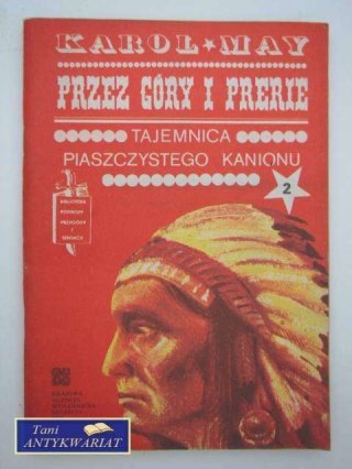 PRZEZ GÓRY I PRERIE TAJEMNICA PIASZCZYSTEGO KANIONU