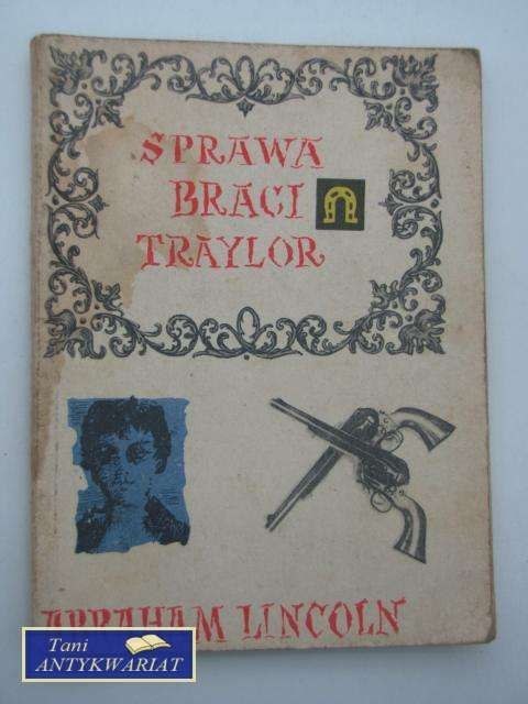 SPRAWA BRACI TRAYLOR SPRAWA BRACI TRAYLOR