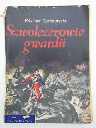 SZWOLEŻEROWIE GWARDII