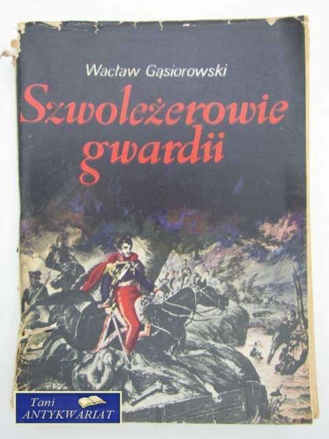 SZWOLEŻEROWIE GWARDII