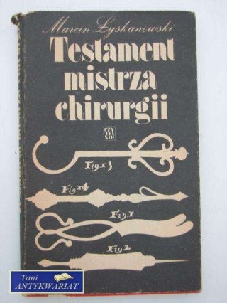 TESTAMENT MISTRZA CHIRURGII