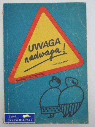 UWAGA NADWAGA!