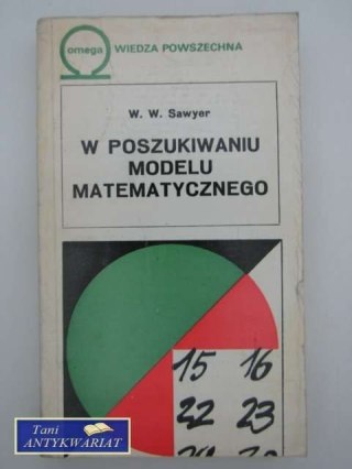 W POSZUKIWANIU MODELU MATEMATYCZNEGO