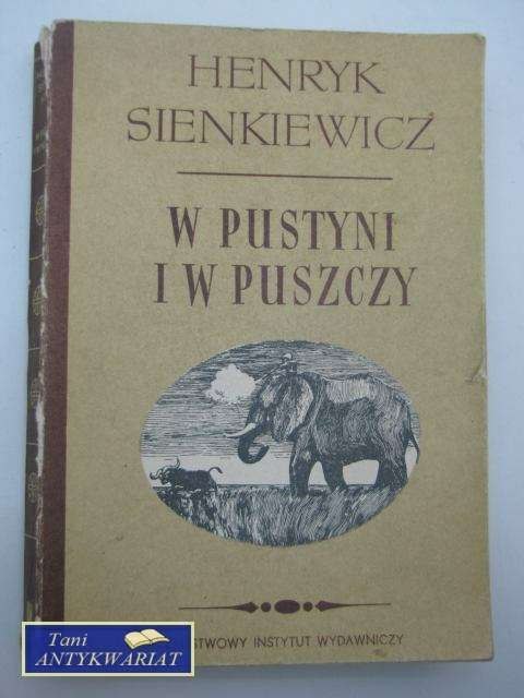 W PUSTYNI I W PUSZCZY W PUSTYNI I W PUSZCZY