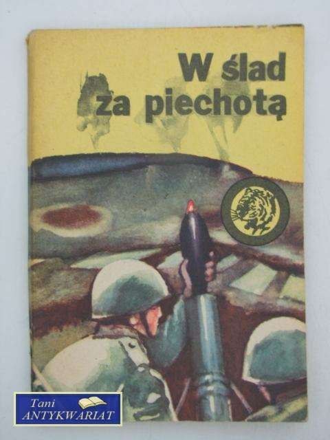 W ŚLAD ZA PIECHOTĄ
