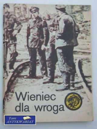 WIENIEC DLA WROGA