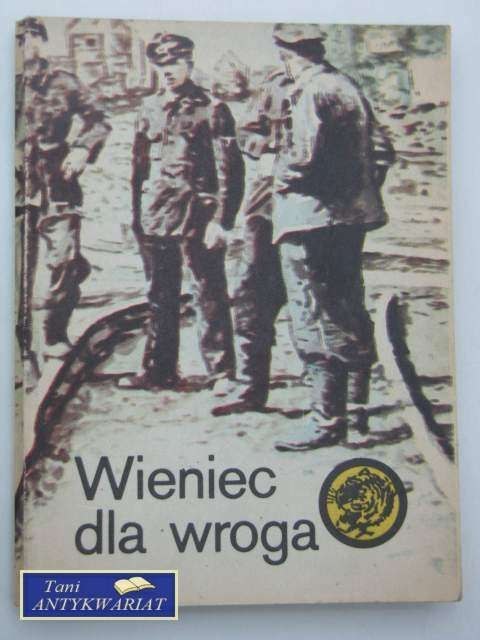 WIENIEC DLA WROGA