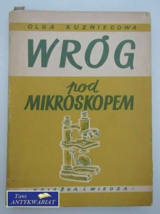 WRÓG POD MIKROSKOPEM