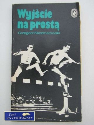 WYJŚCIE NA PROSTĄ