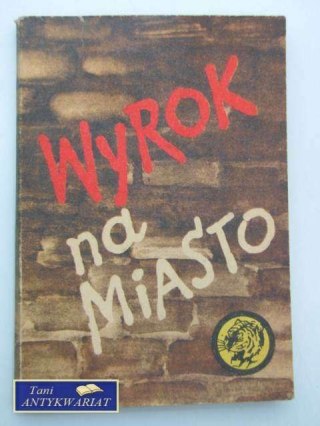 WYROK NA MIASTO