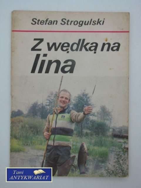 Z WĘDKĄ NA LINA