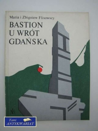 BASTION U WRÓT GDAŃSKA