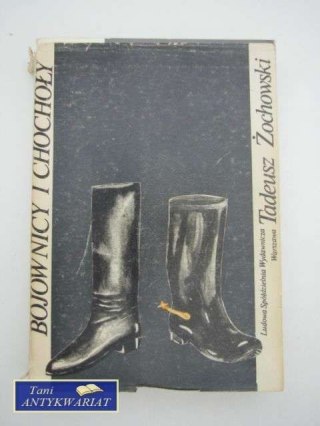 BOJOWNICY I CHOCHOŁY