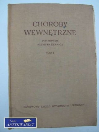 CHOROBY WEWNĘTRZNE TOM I