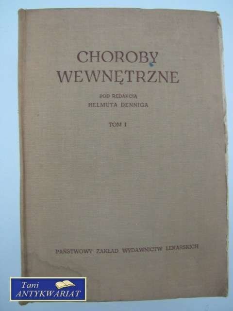 CHOROBY WEWNĘTRZNE TOM I