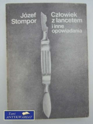 CZŁOWIEK Z LANCETEM I INNE OPOWIADANIA