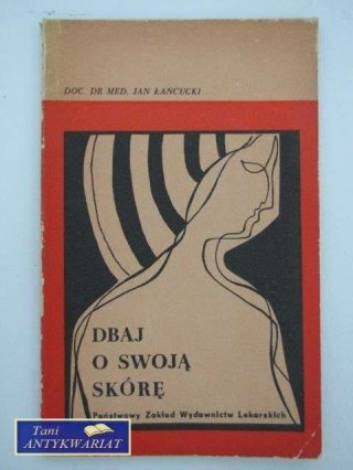 DBAJ O SWOJĄ SKÓRĘ