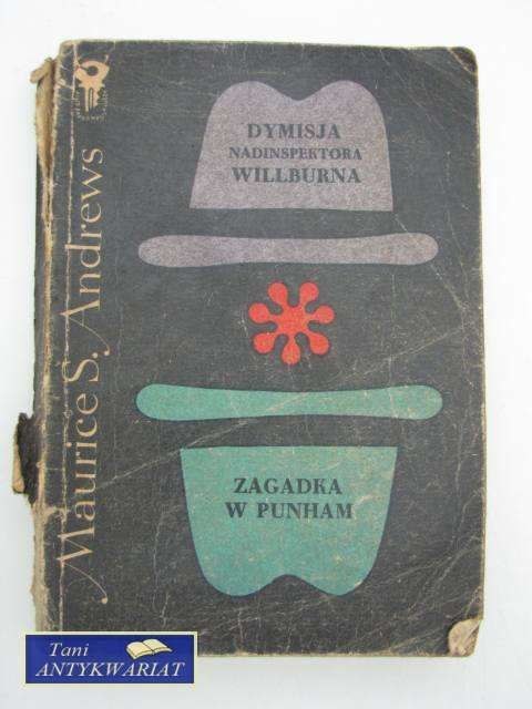 DYMISJA NADINSPEKTORA WILLBURNA, ZAGADKA W PUNHAM