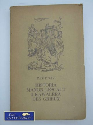 HISTORIA MANON LESCAUT I KAWALERA DES GRIEUX