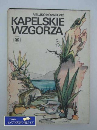 KAPELSKIE WZGÓRZA