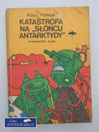 KATASTROFA NA SŁOŃCU ANTARKTYDY