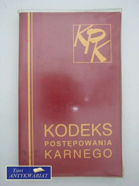 KODEKS POSTĘPOWANIA KARNEGO