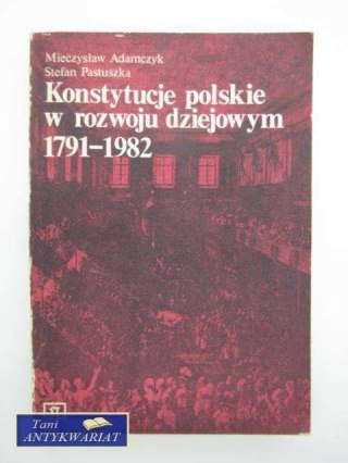 KONSTYTUCJE POLSKIE W ROZWOJU DIZEJOWYM 1791-1982