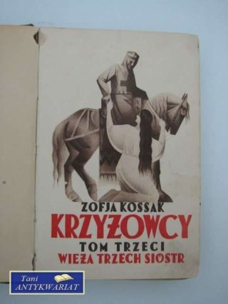 KRZYŻOWCY TOM TRZECI -WIEŻA TRZECH SIÓSTR