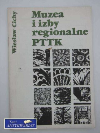 MUZEA I IZBY REGIONALNE POLSKIEGO TOWARZYSTWA TURYSTYCZ