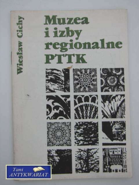 MUZEA I IZBY REGIONALNE POLSKIEGO TOWARZYSTWA TURYSTYCZ
