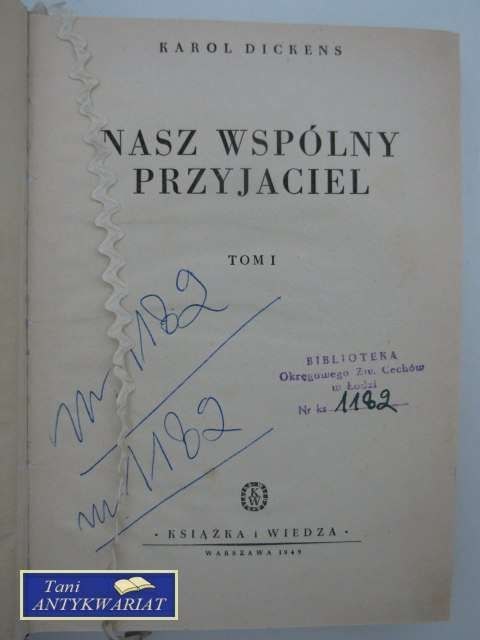 NASZ WSPÓLNY PRZYJACIEL TOM I