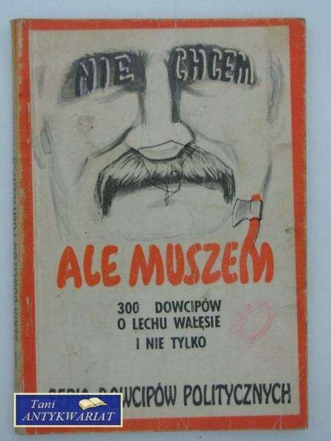 NIE CHCEM ALE MUSZEM