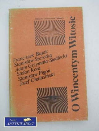 O WINCENTYM WITOSIE
