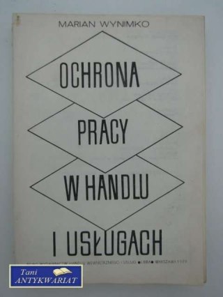 OCHRONA PRACY W HANDLU I USŁUGACH