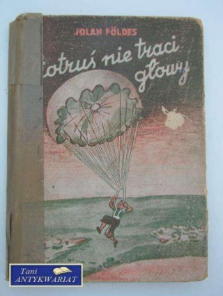 PIOTRUŚ NIE TRACI GŁOWY...