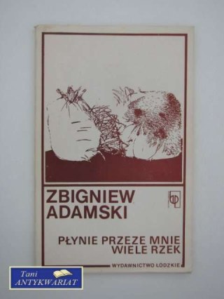 PŁYNIE PRZEZE MNIE WIELE RZEK