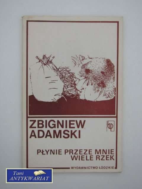 PŁYNIE PRZEZE MNIE WIELE RZEK