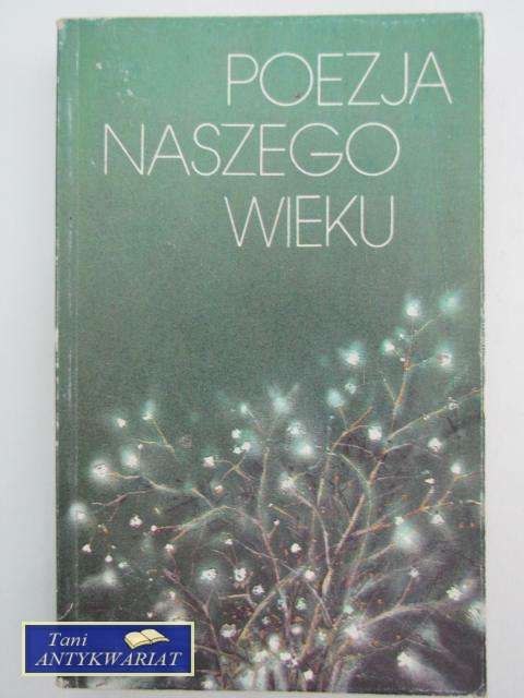POEZJA NASZEGO WIEKU